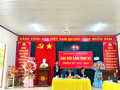Đại hội Chi bộ trường THPT Đạ Tông lần thứ VI nhiệm kỳ 2025 - 2030