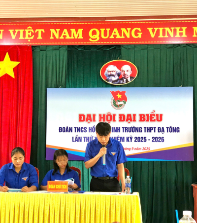 Ngày hội Thanh niên – Đại hội đại biểu Đoàn TNCS Hồ Chí Minh trường THPT Đạ Tông lần thứ XXIV, nhiệm kỳ 2025 – 2026